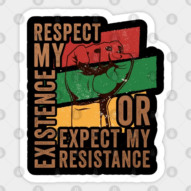 Respect My Existence Or Expect My Resistance, Blackish Sticker by Promen Shirts